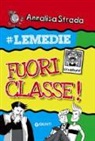 Annalisa Strada - Fuori classe! #le Medie