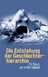 Helke Sander - Die Entstehung der Geschlechterhierarchie