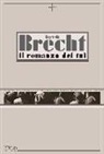 Bertolt Brecht - Il romanzo dei Tui