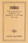 David Saunders - The Ukrainian Impact on Russian Culture 1750-1850