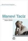Marie-France Hirigoyen - Manevi Taciz