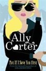 Ally Carter, Carter Ally - Not If I Save You First