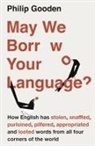 Philip Gooden - May We Borrow Your Language?