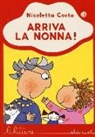 Nicoletta Costa - Arriva la nonna!