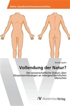 Annika Spahn - Vollendung der Natur?