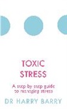 Harry Barry, Barry Harry - Toxic Stress