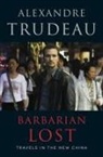 Alexandre Trudeau - Barbarian Lost