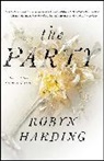 Robyn Harding - The Party