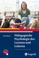 Gerd Mietzel - Pädagogische Psychologie des Lernens und Lehrens