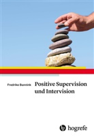 Fredrike Bannink, Fredrike P Bannink, Fredrike P. Bannink - Positive Supervision und Intervision