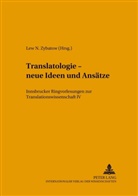 Lew Zybatow, Lew N. Zybatow - Translatologie - neue Ideen und Ansätze