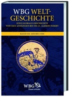 Walter Demel, Johannes Fried, Ernst-Dieter Hehl - WBG Weltgeschichte - Bd.3: Weltdeutungen und Weltreligionen 600 bis 1500