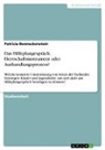 Patricia Benneckenstein - Das Hilfeplangespräch. Herrschaftsinstrument oder Aushandlungsprozess?