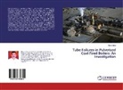 Manoj Mittal - Tube Failures in Pulverised Coal Fired Boilers: An Investigation