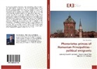 Vlad Mischevca - Phanariotes princes of Romanian Principalities - political emigrants