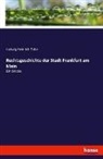 Ludwig Heinrich Euler - Rechtsgeschichte der Stadt Frankfurt am Main