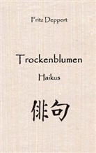 Fritz Deppert - Trockenblumen