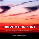 Michael Schildmann - Bis zum Horizont