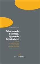 Angela Koch - Schwirrende Stimmen, spukende Geschichten