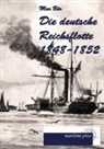 Max Bär - Die deutsche Reichsflotte 1848-1852