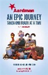 Aardman Animations Ltd, Peter Lord, Peter Sproxton Lord, Lord Peter, Nick Park, Park Nick... - Aardman: An Epic Journey