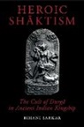 Bihani Sarkar, Bihani (British Academy Post-Doctoral Fell Sarkar - Heroic Shaktism