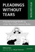 Roger Eastman, Roger Rose Eastman, Roger/ Rose Eastman, Eastman Roger, William Rose, … - Pleadings Without Tears A Guide to Legal Drafting Under the Civil Procedure Rules