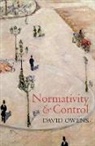 David Owens, David (Professor of Philosophy Owens, Owens David - Normativity and Control