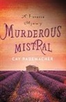 Cay Rademacher, Rademacher Cay - MURDEROUS MISTRAL