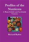 Richard Rydon - Profiles of the Nutrients-3. Water-Soluble and Fat-Soluble Vitamins