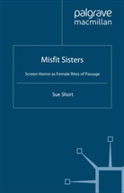 S Short, S. Short - Misfit Sisters