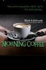 Mark Edwards - MORNING COFFEE