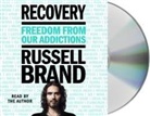 Russell Brand, Russell Brand - Recovery: Freedom from Our Addictions (Audio book)
