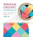 Michelle Robinson, Michelle (Author) Robinson, Robinson Michelle - Tunisian Crochet Workshop