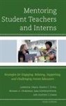 Harvey C Foyle, Harvey C. Foyle, Allyson L. Lyman, Lawrence Lyman, Lawrence Foyle Lyman, Lawrence/ Foyle Lyman... - Mentoring Student Teachers and Interns