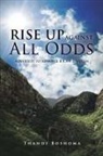 Thandi Boshoma - RISE UP AGAINST ALL ODDS