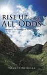 Thandi Boshoma - RISE UP AGAINST ALL ODDS