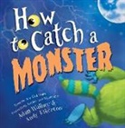 Adam Wallace, Wallace Adam, Andy Elkerto, Andy Elkerton, Elkerton Andy - How to Catch a Monster