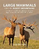 Jack Ballard, Ballard Jack - Large Mammals of the Rocky Mountains