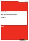 Kai Wolfs - Kriegsgefahren der Zukunft