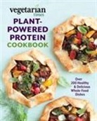 Mary Margaret Chappell, Editors of Vegetarian Times, Editors of Vegetarian Times, Vegetarian Times, Vegetarian Times - Vegetarian Times Plant-Powered Protein Cookbook