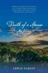 Erwin Parent - Death of a Spouse