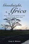 Cindy D. Whitmer - Goodnight, Africa