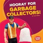 Tessa Kenan - Hooray for Garbage Collectors!