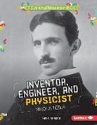 Katie Marsico - Inventor, Engineer, and Physicist Nikola Tesla