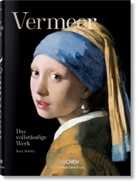 Norbert Schneider, Karl Schütz, Jan Vermeer van Delft - Vermeer. Das vollständige Werk