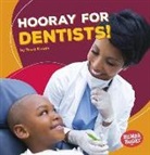 Tessa Kenan - Hooray for Dentists!