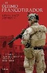 Kevin Lacz, Lindsey Lacz, Ethan E. Rocke - El último francotirador : el relato en primera persona de un SEAL Team Three