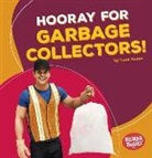 Tessa Kenan - Hooray for Garbage Collectors!