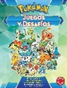 Varios Autores - Juegos y desafios Pokemon / Pokemon Games and Challenges